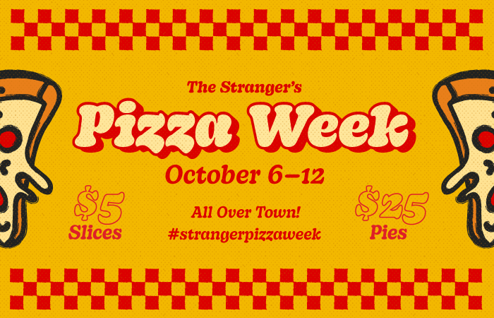 The Stranger's Pizza Week Is Coming!